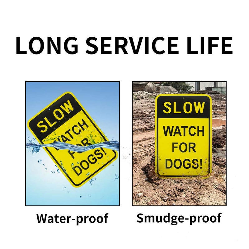 Enjoyist Large Slow Watch For Dogs Sign, 18"x 12" .04" Aluminum Reflective Sign Rust Free Aluminum-UV Protected and Weatherproof - Image 4